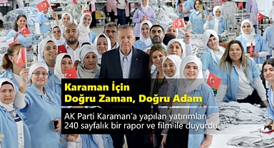 Karaman İçin Doğru Zaman, Doğru Adam