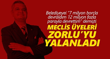 BELEDİYEYİ BORÇLA ALDIM 12 MİLYON PARAYLA DEVRETTİM DİYEN ATİLLA ZORLU’YU MECLİS ÜYELERİ YALANLADI