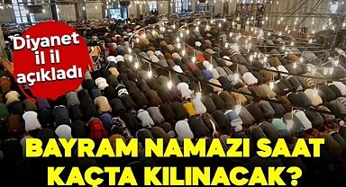 BAYRAM NAMAZI SAAT KAÇTA ?