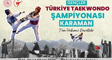 TÜRKİYE TEKVANDO ŞAMPİYONASI KARAMAN’DA YAPILACAK