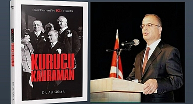 ALİ GÜLER'DEN CUMHURİYET'İN 100. YILINDA KURUCU KAHRAMAN