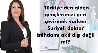 ZAFER PARTİLİ ASLAN: ‘GİDERLERSE GİTSİNLER’ DİYEREK ÖZ EVLATLARIMIZI ÜLKEDEN KOVDUNUZ; SURİYELİ DOKTORLARA ALAN AÇTINIZ
