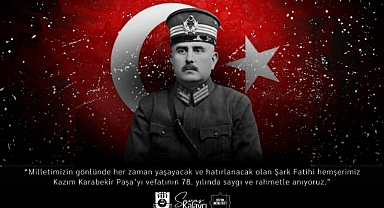 BELEDİYE BAŞKANI SAVAŞ KALAYCI’NIN KAZIM KARABEKİR PAŞA’YI ANMA MESAJI