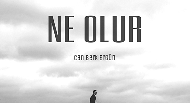 Can Berk Ergün’den Duygusal Bir Çıkış: “Ne Olur”