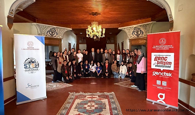 Karaman’da Tarih ve Teknoloji GençTek Etkinliğinde Buluştu