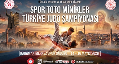 KARAMAN, SPOR TOTO MİNİKLER TÜRKİYE JUDO ŞAMPİYONASI’NA EV SAHİPLİĞİ YAPACAK