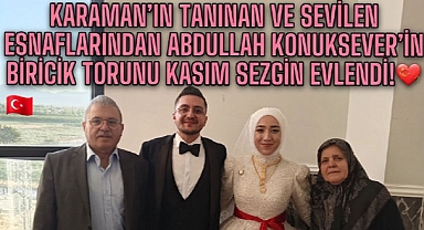 SEZGİN VE ALIÇ AİLELERİNİN MUTLU GÜNÜ