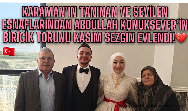 SEZGİN VE ALIÇ AİLELERİNİN MUTLU GÜNÜ