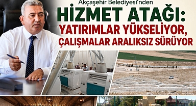 Akçaşehir'de Hizmet Atağı: Yatırımlar Yükseliyor, Çalışmalar Aralıksız Sürüyor