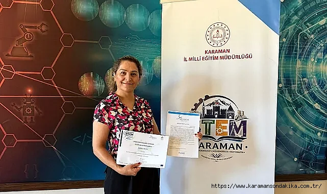 Karaman BİLSEM Öğretmeni Gülsen Metin, Avrupa'nın STEM Ağı Scientix'in Elçisi Oldu