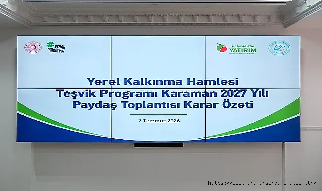 Karaman’da Yerel Kalkınma Hamlesi Teşvik Programı Değerlendirildi